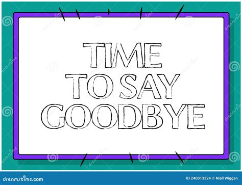 Sign Displaying Time To Say Goodbye Word For Farewell Parting Sendoff