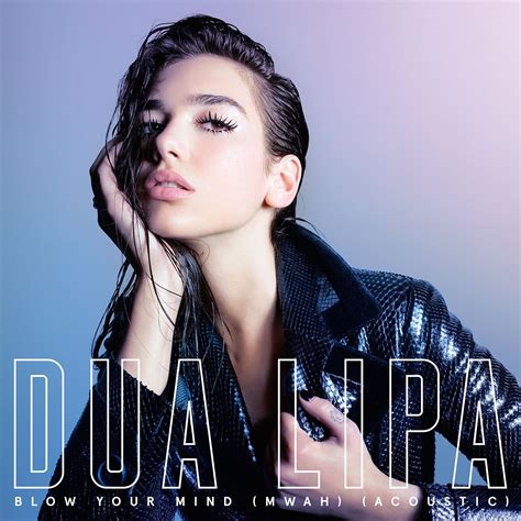 Blow Your Mind (Mwah) (Remixes) - Dua Lipa mp3 buy, full tracklist
