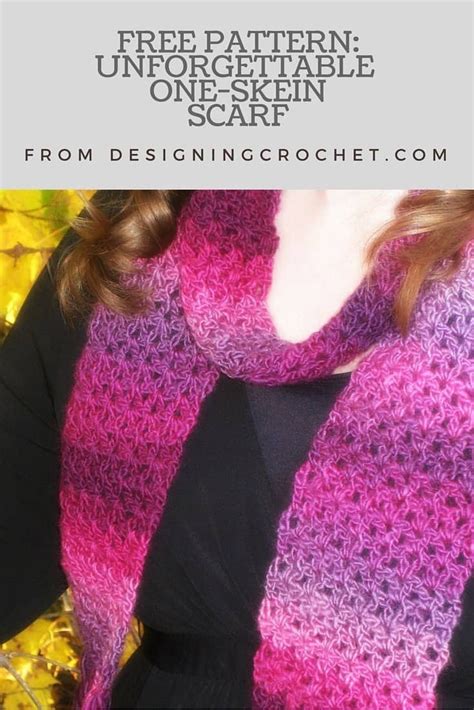free pattern unforgettable one skein scarf from designing crochet crochet scarf pattern free