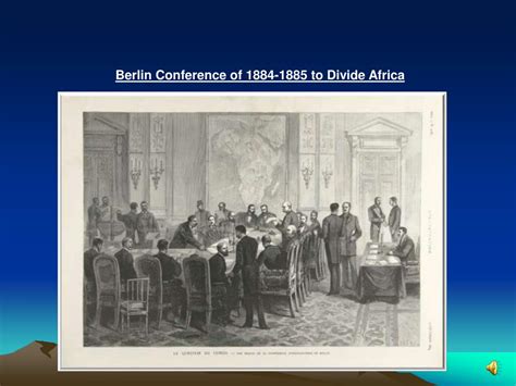 Ppt Berlin Conference Of 1884 1885 To Divide Africa Powerpoint