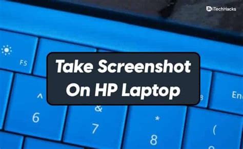 Top Quick Ways To Take Screenshot On HP Laptop Windows