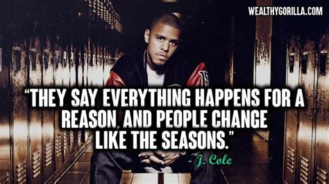 To appreciate the sun, you gotta know what rain is. you are perfect exactly as you are. 35 Inspirational J Cole Quotes & Lyrics | Wealthy Gorilla