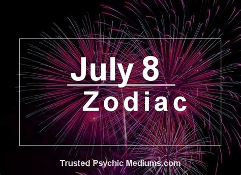 July 8 Zodiac Complete Birthday Horoscope And Personality Profile