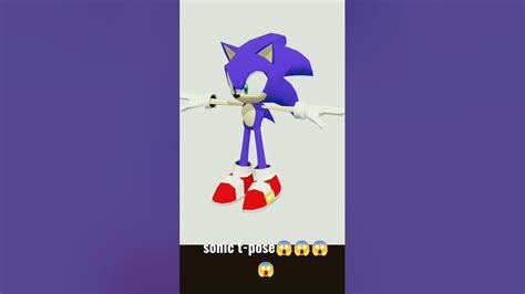 Sonic T Pose😱😱😱 Youtube