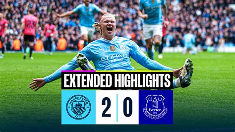 City 2 0 Everton Extended Highlights