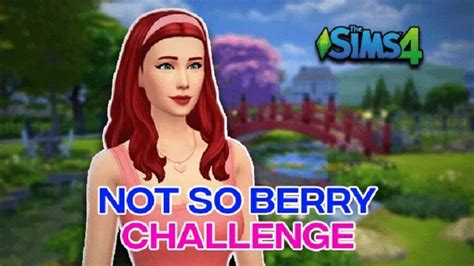How To Complete The Sims 4 Not So Berry Challenge Guide 2023