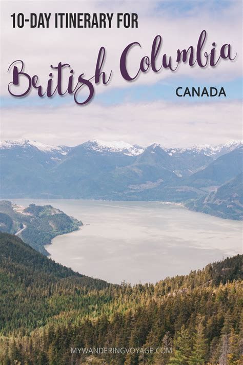 Explore Beautiful British Columbia In 10 Days British Columbia Travel