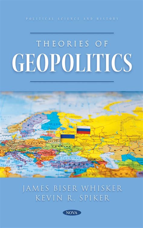Theories Of Geopolitics Nova Science Publishers