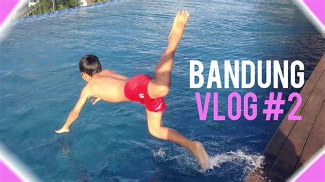 Budak Bandung Vlog 2 Youtube