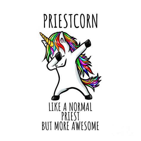 Priestcorn Funny Unicorn Dabbing T Like A Normal Priest But More Awesome Digital Art By