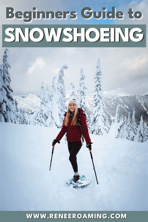 Snowshoeing Tips For Beginners How To Snowshoe For The First Time