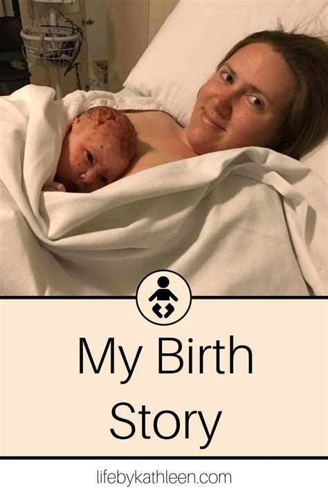 My Birth Story Life By Kathleen
