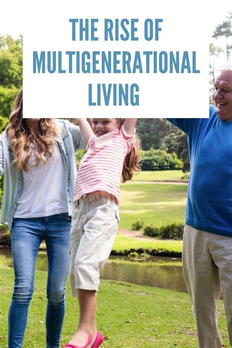 The Rise Of Multigenerational Living Martin Roberts