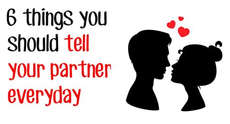 6 Things You Should Tell Your Partner Everyday School Of Life