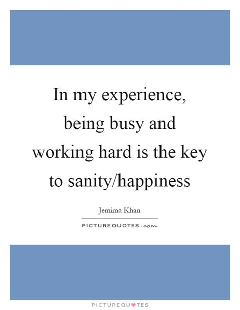 Being Busy Quotes Being Busy Sayings Being Busy Picture Quotes