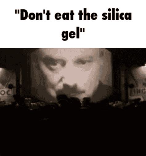 Do Not Eat The Silica Gel Gif Do Not Eat The Silica Gel Society Descobrir E