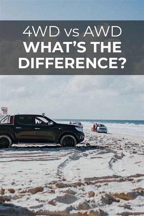 4wd Vs Awd Understanding The Difference