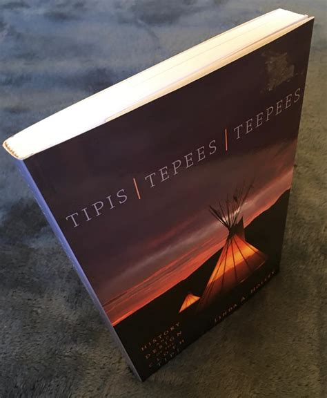Tipis Tepees Teepees History And Design Of The Cloth Tipi First