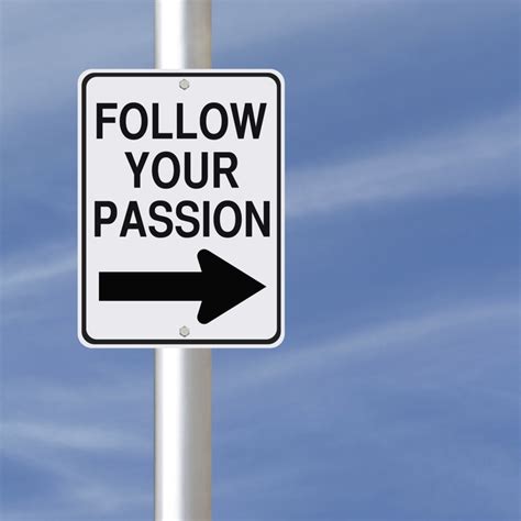 Passion In Your Career Quotes Ellevate