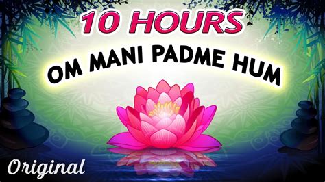 Om Mani Padme Hum Original Extended Version Hours Buddha Mantra