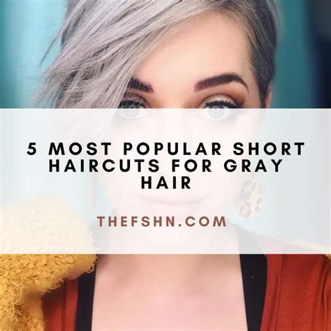 5 Most Popular Short Haircuts For Gray Hair The Fshn