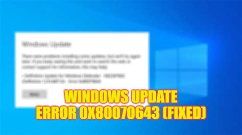 Fix Windows Update Error 0x80070643 2023