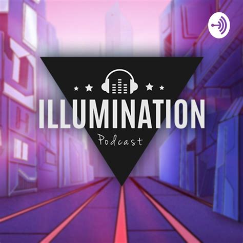Illumination Podcast Listen Reviews Charts Chartable
