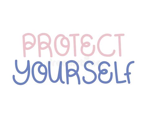 Protect Yourself Phrase Stock Vector Illustration Of Bacteria 221415189