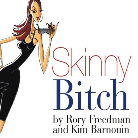 Skinny Bitch Audible Audio Edition Renee Raudman Rory
