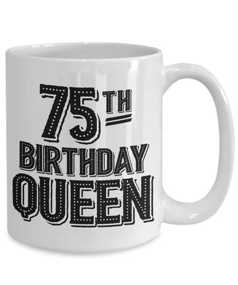 75th Birthday T 75 Years Old Funny 75th Birthday Mug 75 Etsy