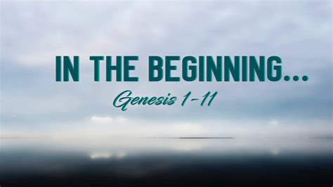 In the Beginning - Foothills Bible Church
