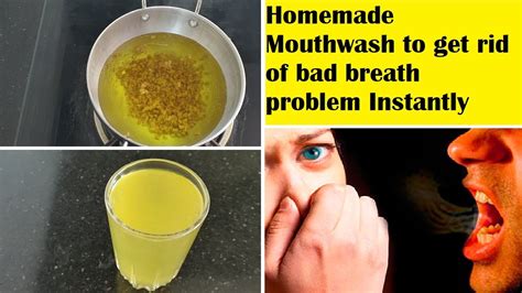 homemade mouthwash to get rid of bad breath problem instantly bad breath home remedy youtube