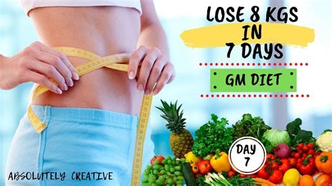 Day 7 Gm Diet Plan Lose Weight Naturally Upto 8 Kgs In 7 Days