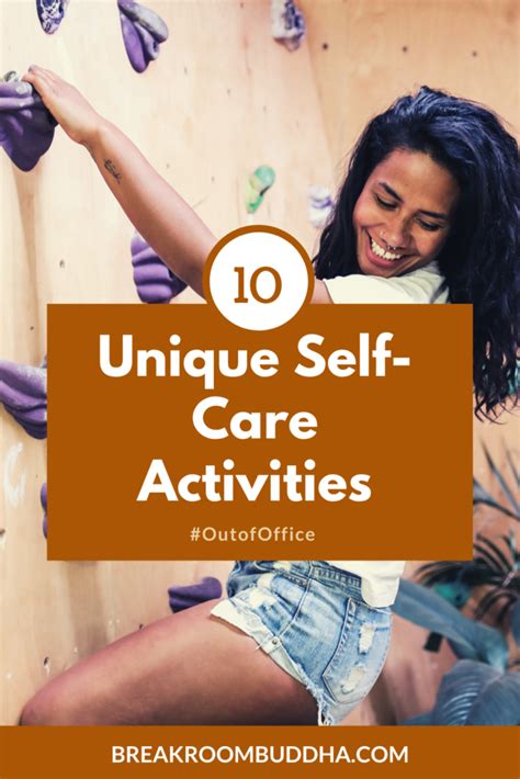 10 Easy And Unique Self Care Activities For Adventurous People Breakroom Buddha