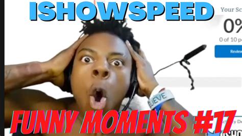 Ishowspeed Funny Moments Compilation Youtube