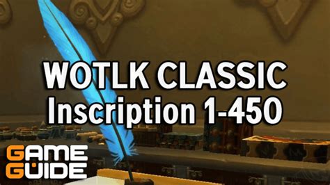 Wotlk Classic Inscription Leveling Guide 1 450 Wrath Classic