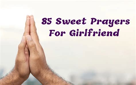 85 Sweet Prayer For My Girlfriend To Say Today Provoke