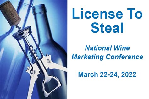 License To Steal National Wine Marketing Conference American