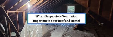 Why Is Proper Attic Ventilation Important To Your Roof And Home
