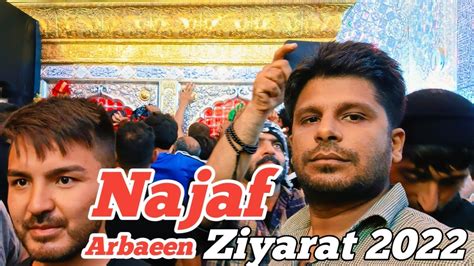 Imam Ali As Ke Zareeh Aur Roze Ki Nazdeek Se Ziyarat Najaf Arbaeen