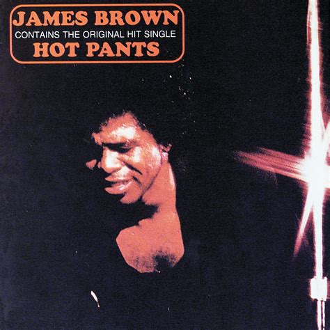 Hot Pants Brownjames Amazonit Musica