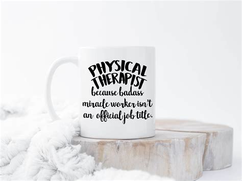 Physical Therapist Coffee Mugs Funny Physical Therapist Mug Etsy