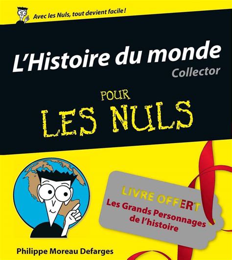 Lhistoire Du Monde Pour Les Nuls édition Collector Pour Les Nuls
