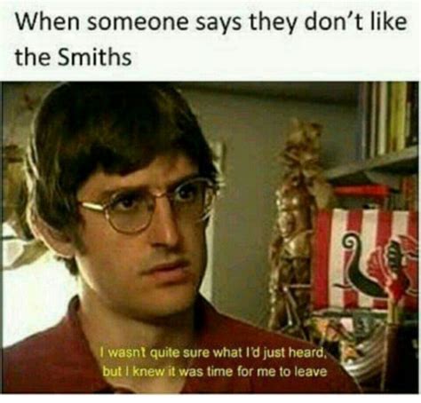 When Someone Doesnt Like The Smiths The Smiths Morrissey Will Smith Band Teacher