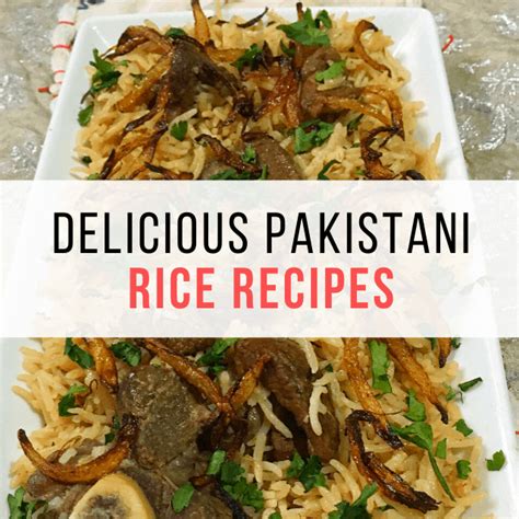 Pakistani Rice Recipes Fatima Cooks