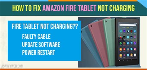 How To Fix Amazon Fire Tablet Not Charging A Savvy Web