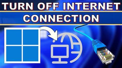 How To Turn Off Internet Connection Windows Without Unplugging