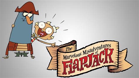 The Marvelous Misadventures Of Flapjack Cartoon Network Series