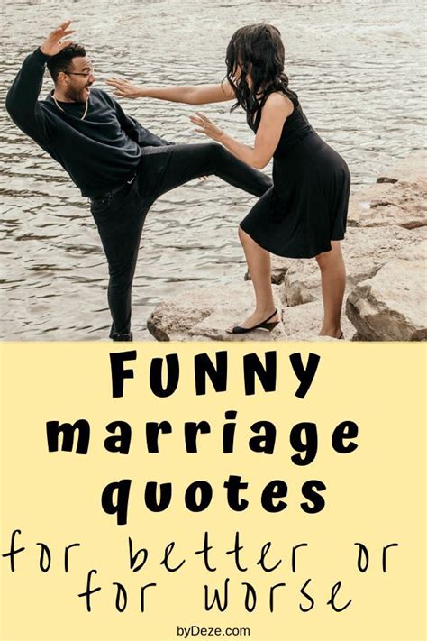 Funny Quotes About Marriage That Every Couple Will Understand Bydeze Wedding Quotes Funny