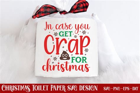 In Case You Get Crap For Christmas Svg Graphic By Craftart · Creative